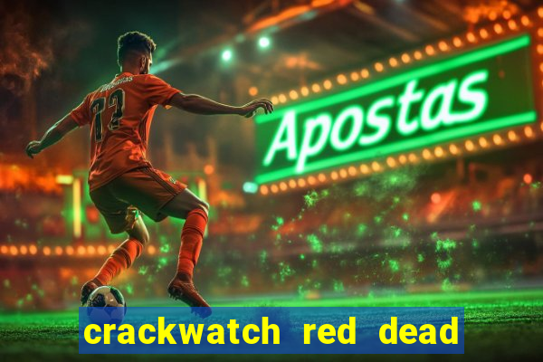 crackwatch red dead redemption 1